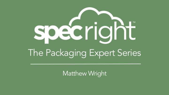 The Packaging Expert Series Presents: Matthew Wright