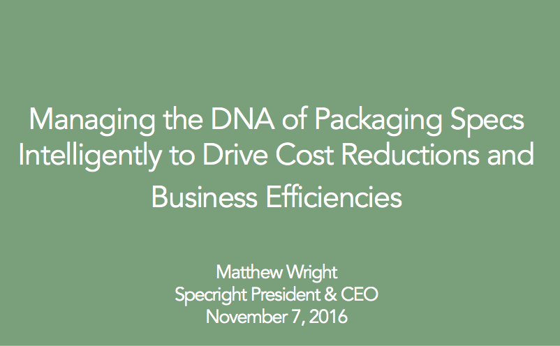 Managing the DNA of Packaging Specs Intelligently to Drive Cost Reductions and Business Efficiencies