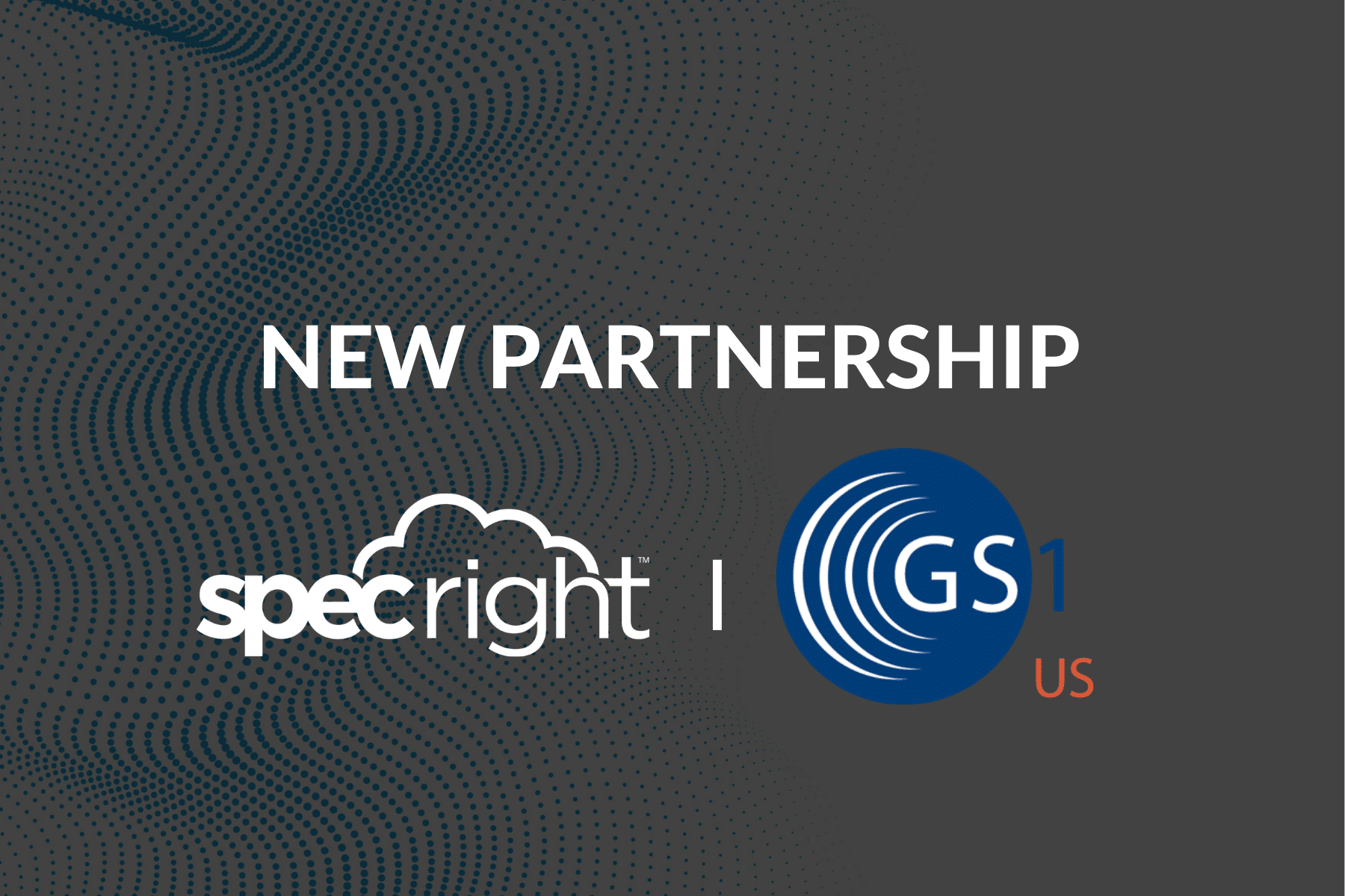 Specright Becomes a GS1 US Solution Partner