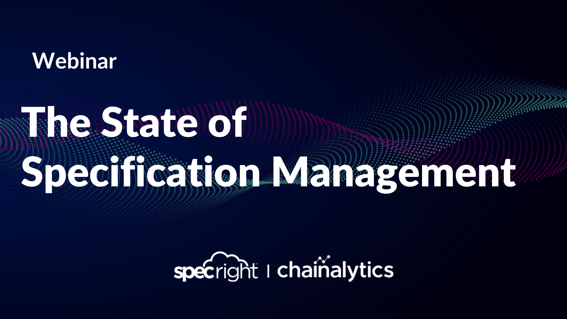 The State of Specification Management