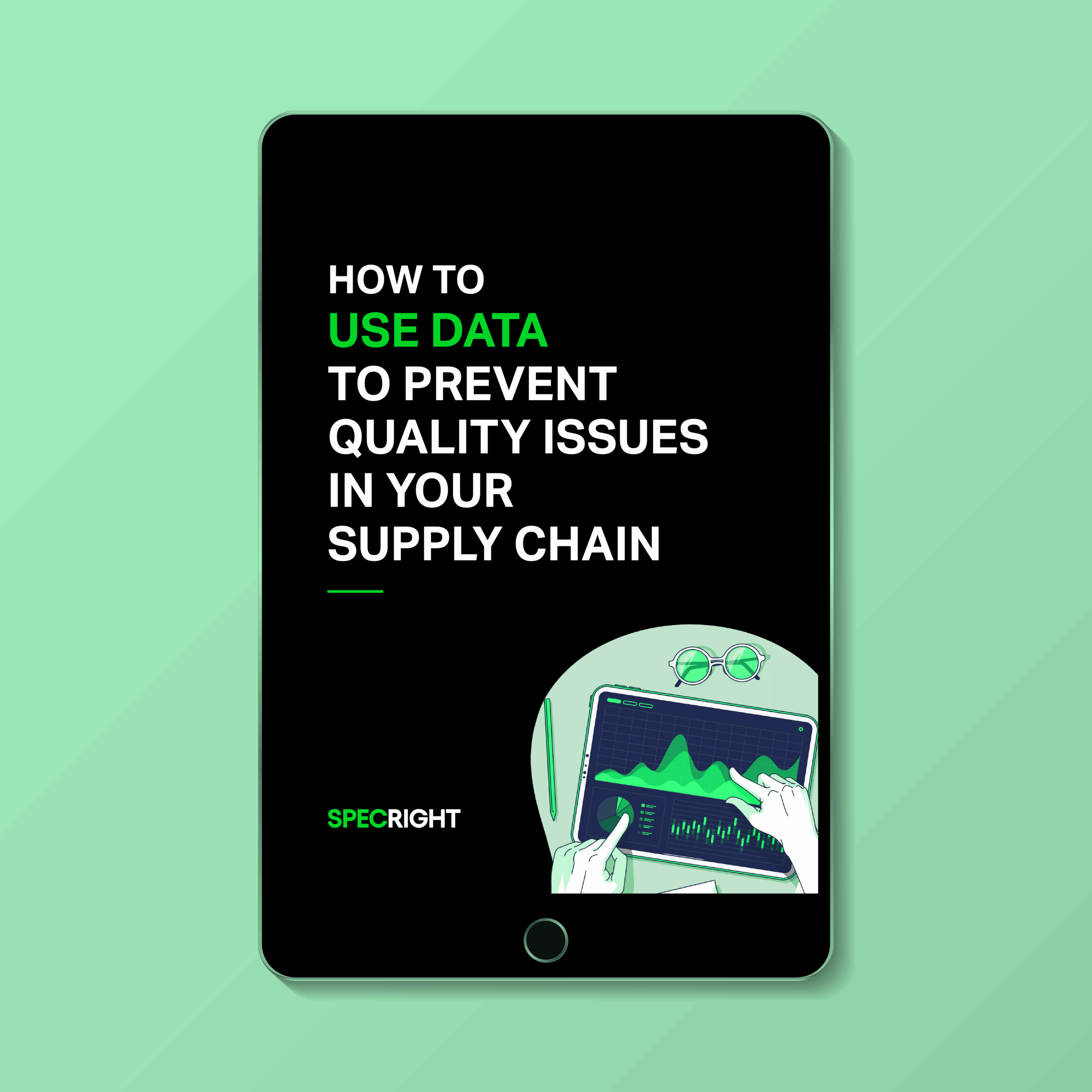 How to Use Data to Prevent Quality Issues in Your Supply Chain
