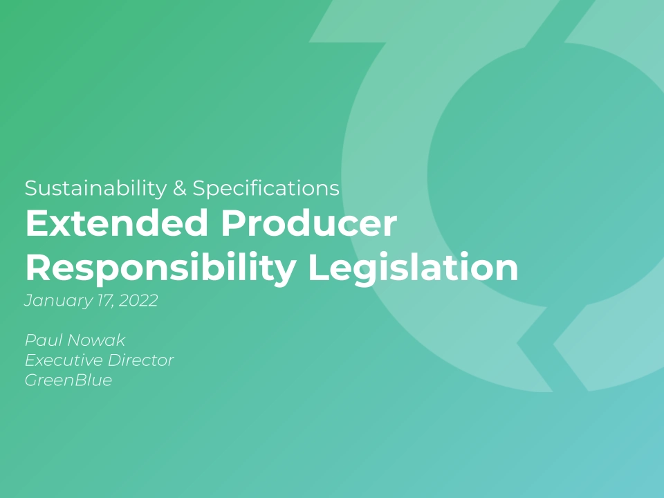Sustainability & Specifications – Extended Producer Responsibility Legislation