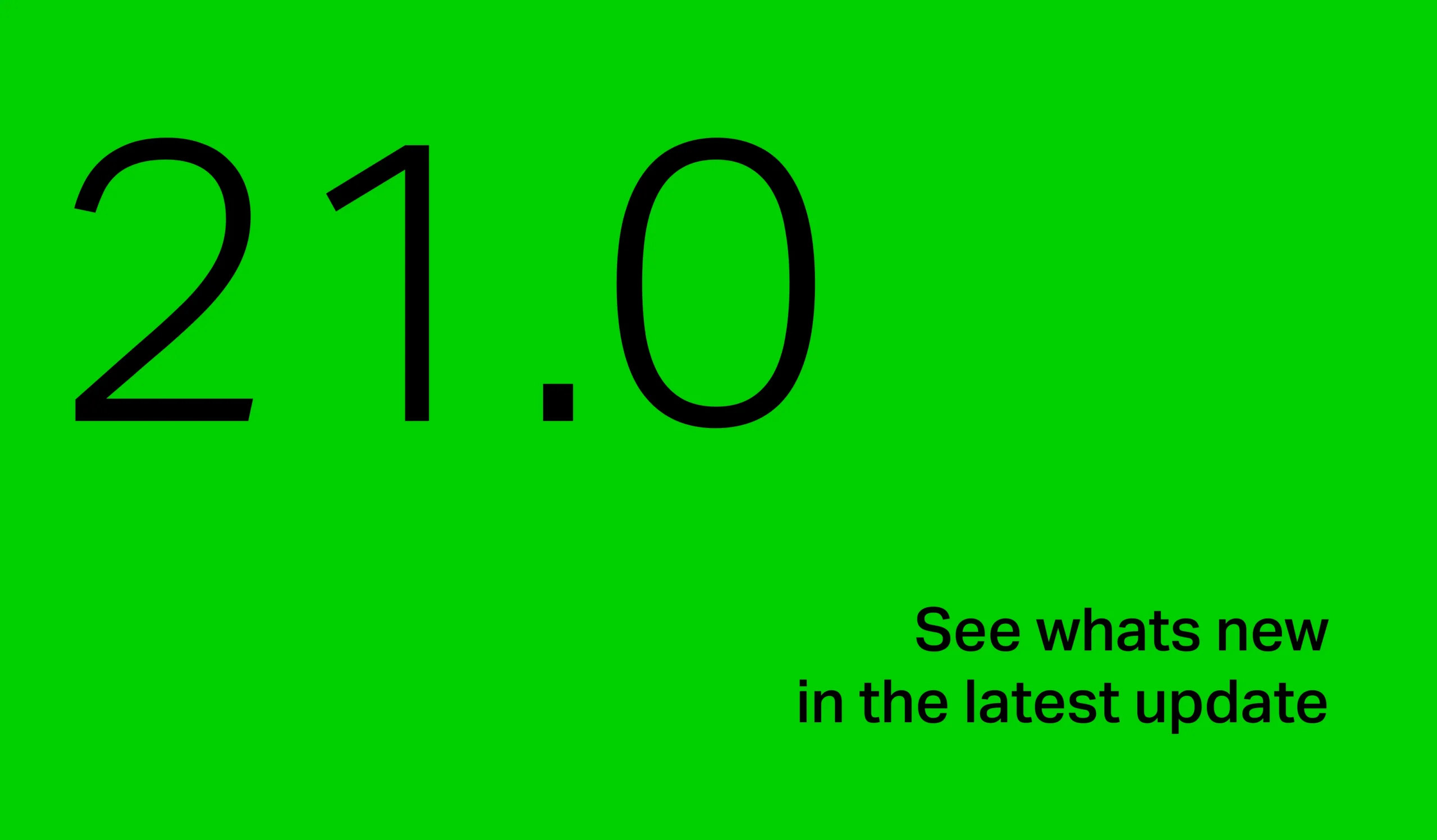 Product Release 21.0